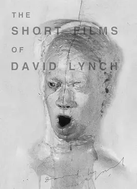Couverture du produit · The Short Films of David Lynch [Version Restaurée]