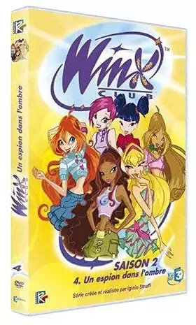 Couverture du produit · Winx Club-Saison 2 / Volume 4-Un Espion dans l'ombre