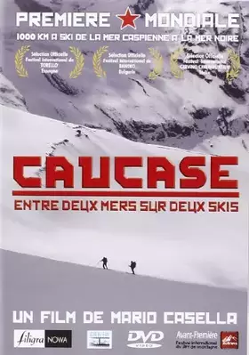 Couverture du produit · CAUCASE, ENTRE DEUX MERS SUR DEUX SKIS