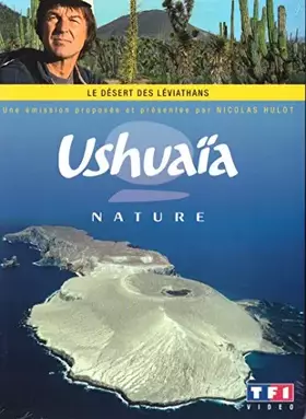 Couverture du produit · Ushuaia Nature : Le désert des Léviathans, Basse Californie