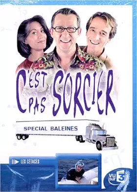 Couverture du produit · C'est pas sorcier - Spécial Baleines