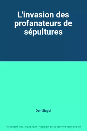 Couverture du produit · L'invasion des profanateurs de sépultures