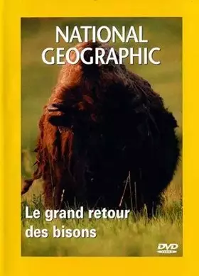 Couverture du produit · National Geographic-Le Grand Retour des Bisons