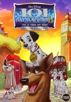Couverture du produit · 101 Dalmatiens 2 : Sur La Trace Des Héros
