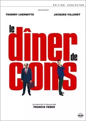 Couverture du produit · Le Dîner de Cons [Édition Collector]