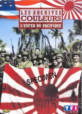 Couverture du produit · Les archives couleurs : l'enfer du pacifique