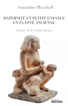 Couverture du produit · Maternité et petite enfance en Égypte ancienne