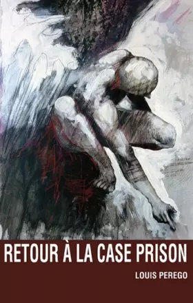 Couverture du produit · Retour à la case prison