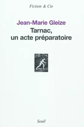 Couverture du produit · Tarnac, un acte préparatoire