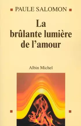 Couverture du produit · La brûlante lumière de l'amour