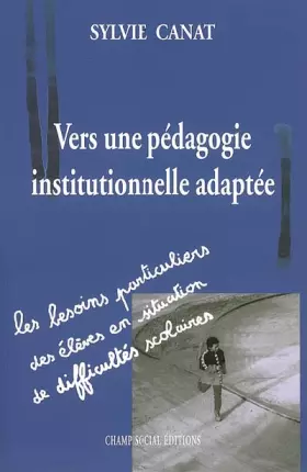 Couverture du produit · Vers une pédagogie institutionnelle adaptée: Les besoins particuliers des élèves en situation de handicap scolaire