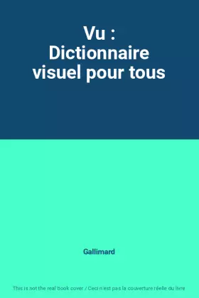 Couverture du produit · Vu : Dictionnaire visuel pour tous