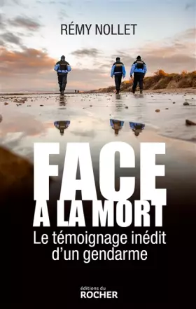 Couverture du produit · Face à la mort: Le témoignage inédit d'un gendarme