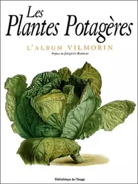 Couverture du produit · Les Plantes potagères, l'album Vilmorin