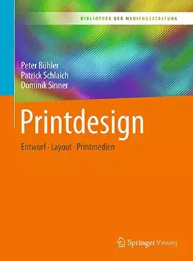Couverture du produit · Printdesign: Entwurf – Layout – Printmedien (Bibliothek der Mediengestaltung)