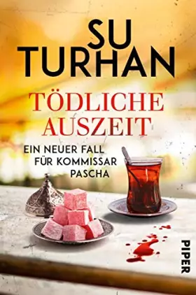 Couverture du produit · Tödliche Auszeit (Kommissar-Pascha-Reihe 7): Ein neuer Fall für Kommissar Pascha