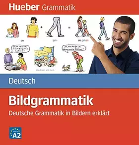 Couverture du produit · Bildgrammatik Deutsch: Deutsche Grammatik in Bildern erklärt / Buch