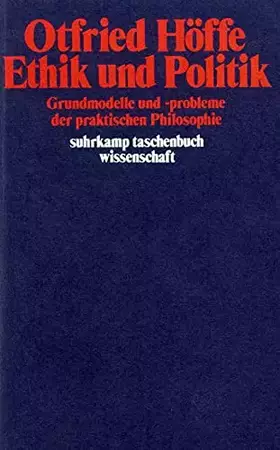 Couverture du produit · Ethik und Politik: Grundmodelle und -probleme der praktischen Philosophie (suhrkamp taschenbuch wissenschaft)