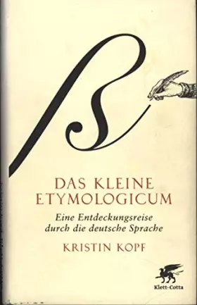 Couverture du produit · Das kleine Etymologicum: Eine Entdeckungsreise durch die deutsche Sprache