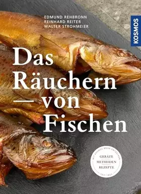 Couverture du produit · Das Räuchern von Fischen: Geräte - Methoden - Rezepte