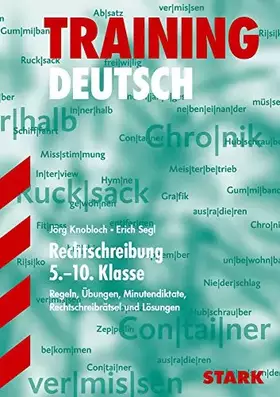 Couverture du produit · STARK Training - Deutsch Rechtschreibung 5.-10. Klasse: Regeln, Übungen, Minutendiktate, Rechtschreibrätsel und Lösungen (STARK