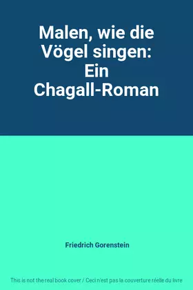 Couverture du produit · Malen, wie die Vögel singen: Ein Chagall-Roman