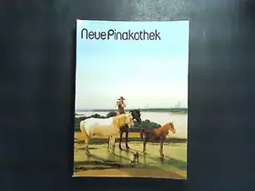 Couverture du produit · Neue Pinakothek München. Erläuterungen zu den ausgestellten Werken