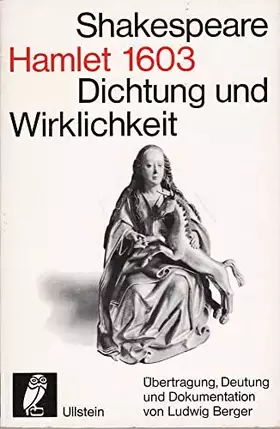 Couverture du produit · William Shakespeare : Hamlet 1603. Übertragung, Deutung und Dokumentation von Ludwig Berger.