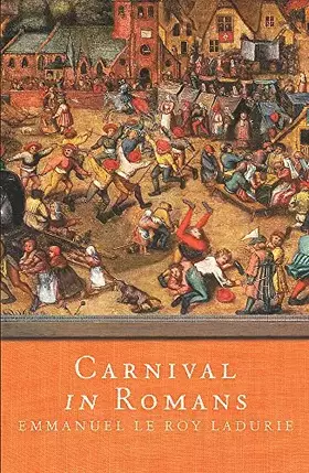 Couverture du produit · Carnival in Romans: Mayhem and Massacre in a French City