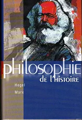 Couverture du produit · Philosophie de l'histoire Hegel Marx