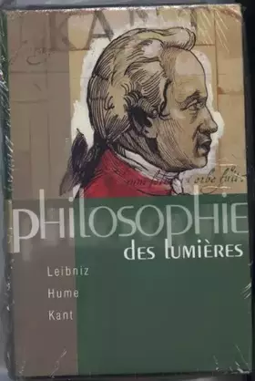 Couverture du produit · PHILOSOPHIE DES LUMIERES LEIBNIZ HUME KANT