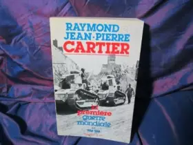 Couverture du produit · La premiere guerre mondiale / 1916-1918