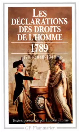 Couverture du produit · Les Déclarations des droits de l'homme : Du Débat 1789-1793 au Préambule de 1946