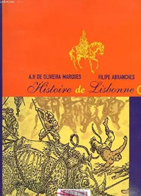 Couverture du produit · Histoire de Lisbonne, Premier siècle av.JC -1580, volume 1
