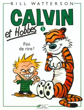 Couverture du produit · Calvin et Hobbes, tome 5 : Fini de rire !