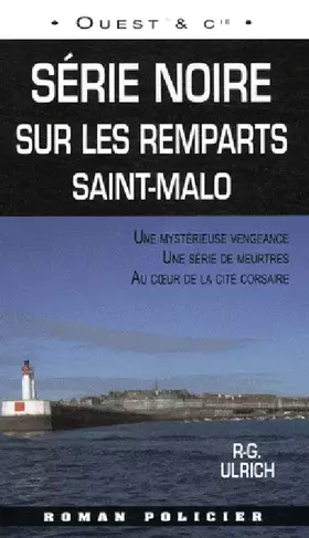 Couverture du produit · Série noire sur les remparts : Saint-Malo