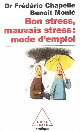 Couverture du produit · Bon stress, mauvais stress : mode d'emploi