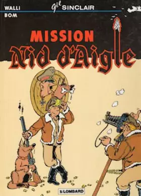 Couverture du produit · GIL SINCLAIR TOME 3. MISSION NID D'AIGLE