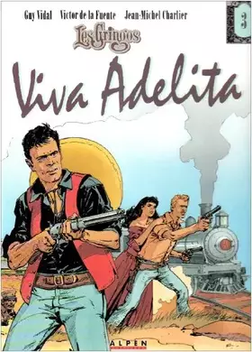 Couverture du produit · Les Gringos - Tome 3 - Viva Adelita