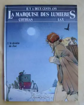 Couverture du produit · LE DESTIN DE ZOE. Tome 2, La marquise des lumières