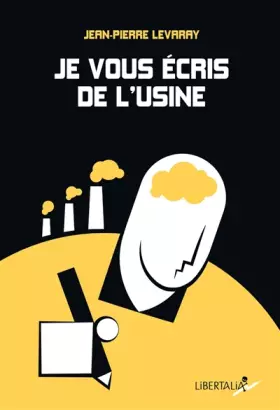 Couverture du produit · Je vous écris de l'usine