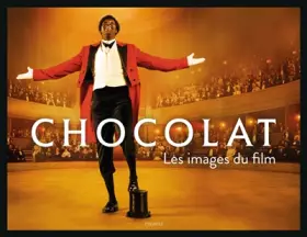 Couverture du produit · Chocolat les images du film