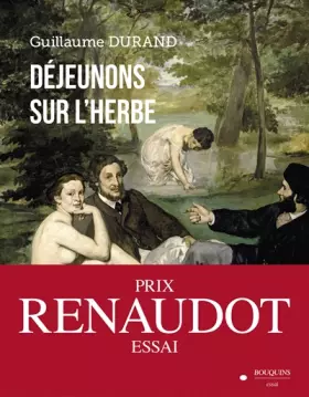Couverture du produit · Déjeunons sur l'herbe - Prix Renaudot de l'essai 2022