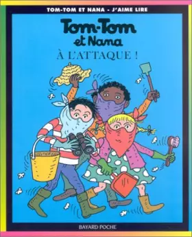Couverture du produit · Tom Tom et Nana, tome 28 : A l'attaque !