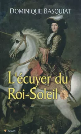 Couverture du produit · L ECUYER DU ROI SOLEIL