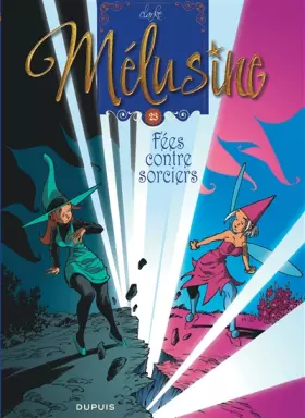 Couverture du produit · Mélusine - tome 23 - Fées contre sorciers