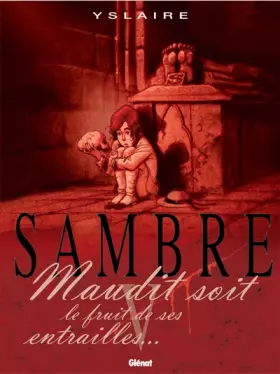 Couverture du produit · Sambre, tome 5 : Maudit soit le fruit de ses entrailles...