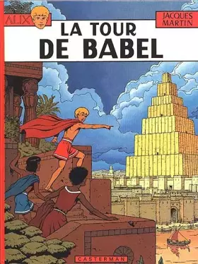 Couverture du produit · Alix, tome 16 : La Tour de Babel