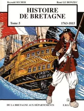Couverture du produit · Histoire de Bretagne T5 11763 - 1815, de la Bretagne aux départements