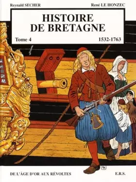 Couverture du produit · Histoire de Bretagne T4 1532-1763